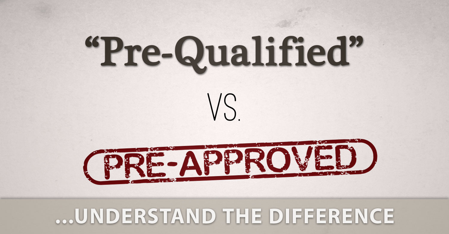 Pre-qualification Vs Pre-approval